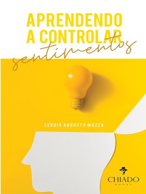 cover image of Aprendendo a controlar sentimentos